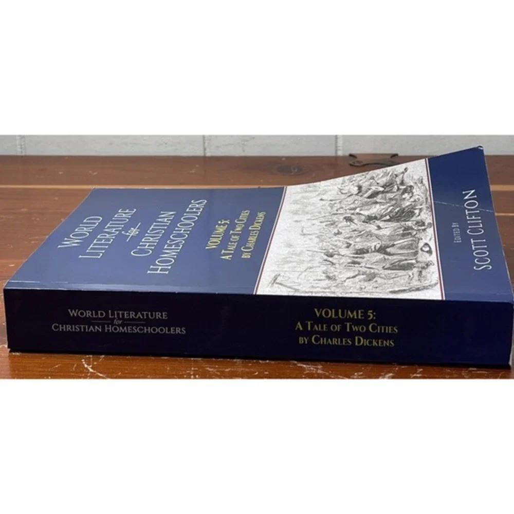 World Literature for Christian Homeschoolers, Volume 5:‎ A Tale of Two Cities